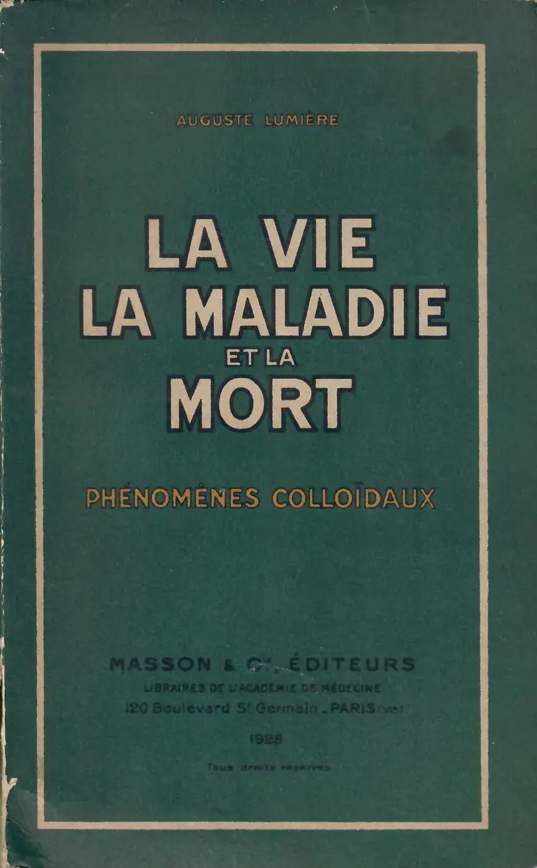 La vie, la maladie et la mort Phénomènes colloïdaux - couverture - Masson et Cie - 1928