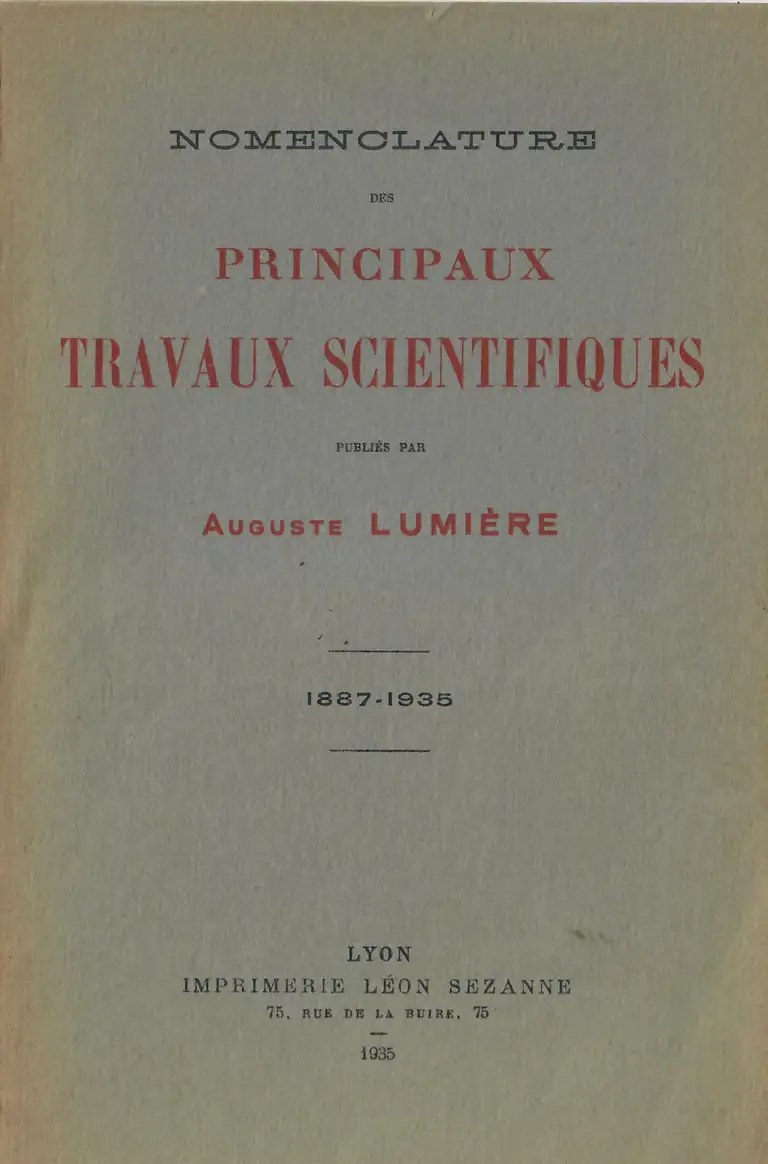 Nomenclature des principaux travaux scientifiques publiés par Auguste Lumière - couverture - 1935