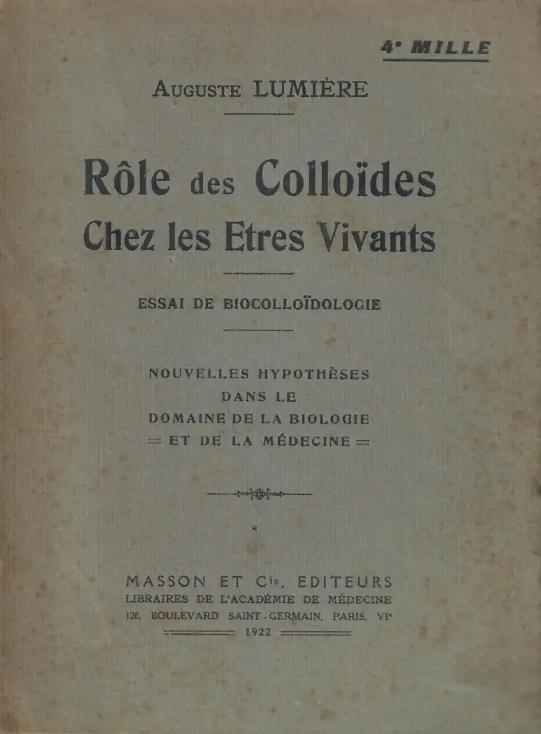Rôle des Colloïdes Chez les Etres Vivants - Masson et Cie - 1932