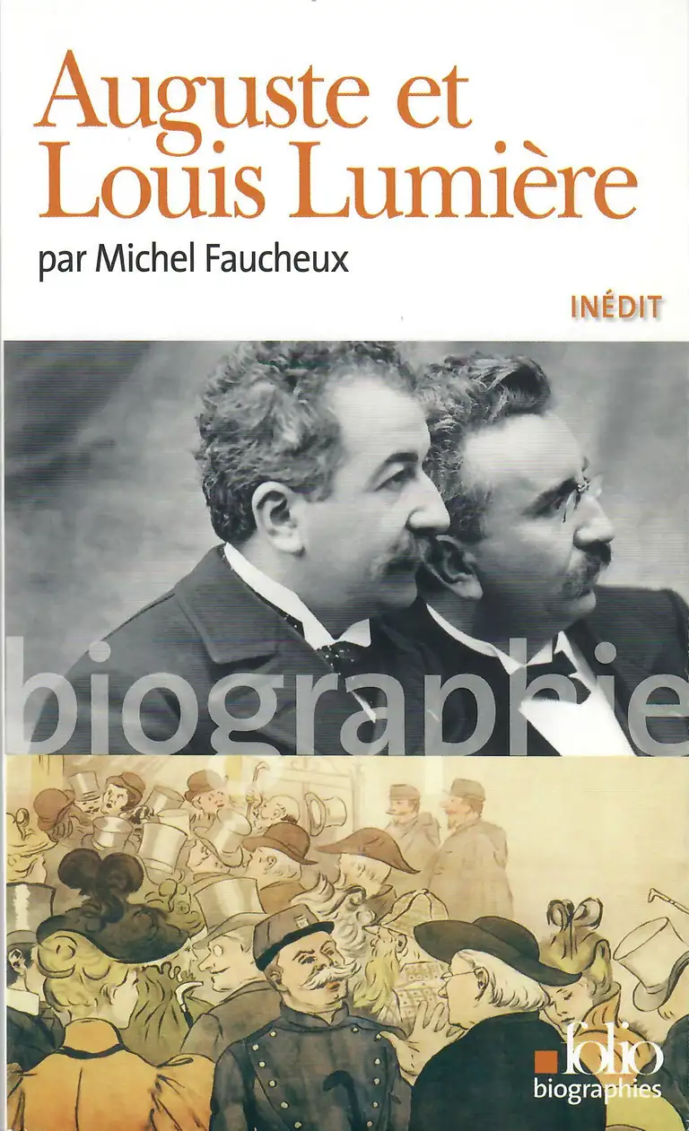 Faucheux, Michel - Auguste et Louis Lumière - couverture - 2011